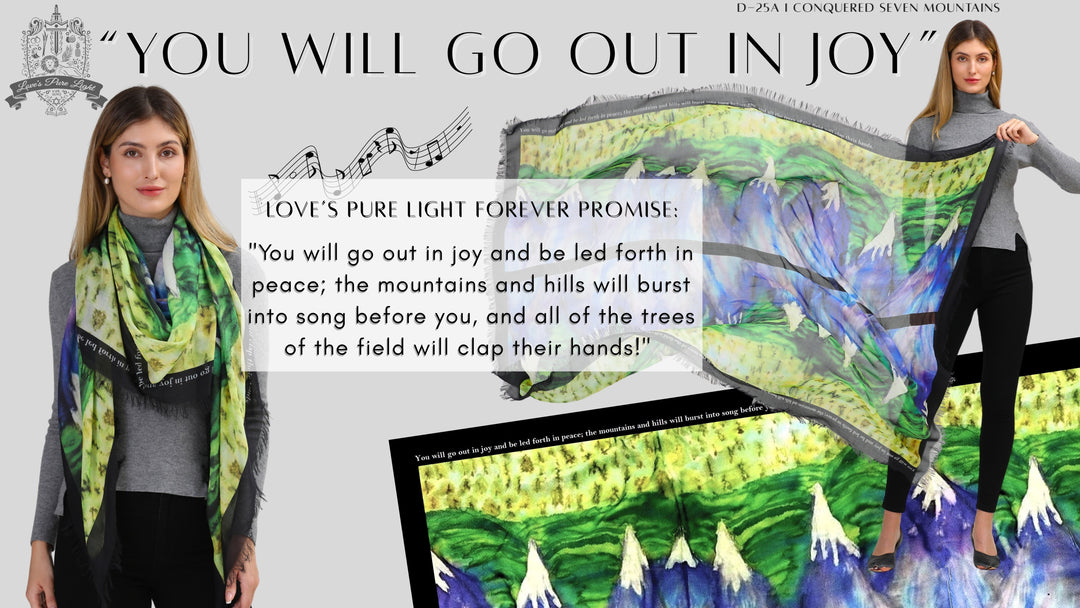 Go out with joy: A divine invitation. Conquer the mountains. You ARE more than a conqueror! 