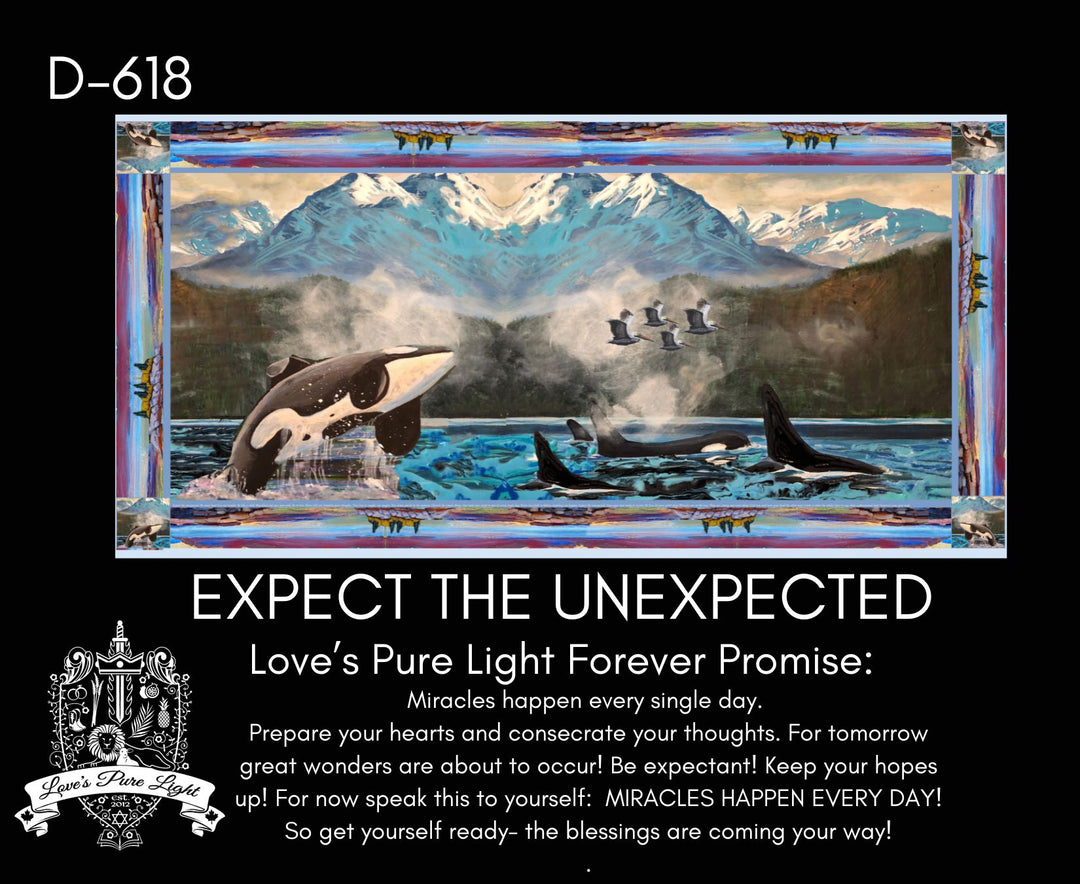 D-618 EXPECT THE UNEXPECTED: MIRACLES HAPPEN EVERY DAY!